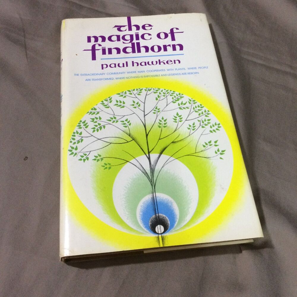 The Magic Of Findhorn Paul Hawken First Edition 1975 Hardcover Dust Jacket